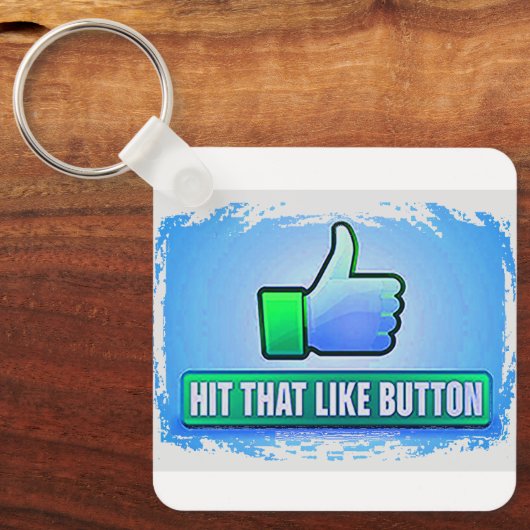 Hit That Like Button Schlüsselanhänger (Vorderseite)