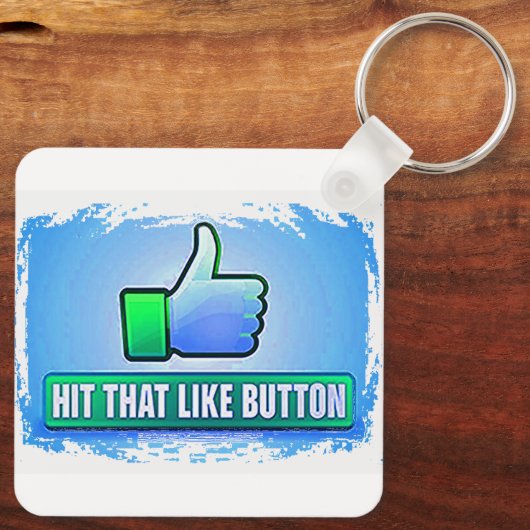 Hit That Like Button Schlüsselanhänger (Rückseite)