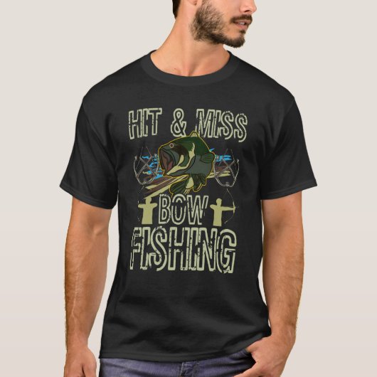 Hit und Miss Bow Fischen Jagd Bowfish T-Shirt (Vorderseite)