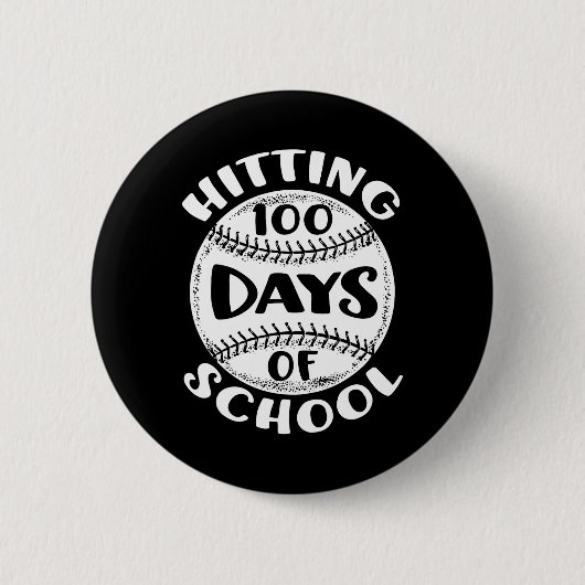 Hitting 100 Tage Schule Baseball Spieler Lehrer Button (Vorderseite)