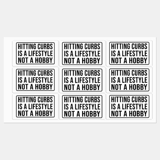 Hitting curbs is a lifestyle not a hobby Rechtangu Etiketten (Blatt)