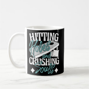 Hitze Holes Crushing Souls Cornhole Player Bean Kaffeetasse