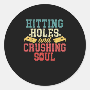 Hitze Holes Crushing Souls Cornhole Player Runder Aufkleber