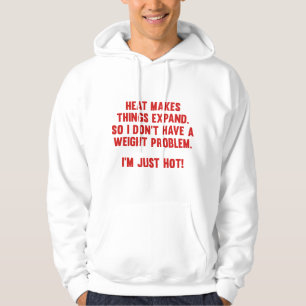 Hitze macht Dinge größer Hoodie
