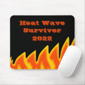 Hitzewelle Überlebende 2022 Maus-Pad Mousepad (Mit Mouse)
