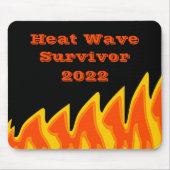Hitzewelle Überlebende 2022 Maus-Pad Mousepad (Vorne)