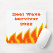 Hitzewelle Überlebende 2022 Maus-Pad Mousepad (Mit Mouse)