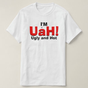 Hitzwitz (hässlich und heiß) T-Shirt