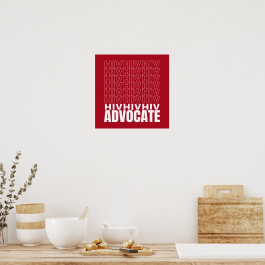 HIV HIV-Advocate Poster (Küche)