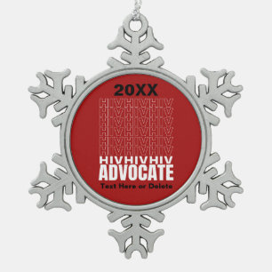 HIV HIV-Advocate Schneeflocken Zinn-Ornament