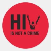 HIV ist kein Verbrechen - HIV Stigma Bewusstsein Runder Aufkleber (Vorderseite)