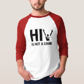 HIV ist kein Verbrechen - HIV Stigma Bewusstsein T-Shirt (Vorderseite)
