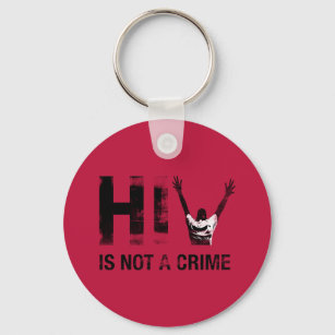 HIV ist keine Straftat - Schlüsselanhänger zur Auf