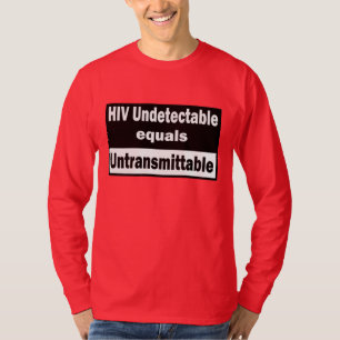 HIV nicht nachweisbar gleicht HIV unübertragbar T-Shirt