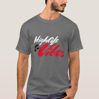 HLF "Highlife & Vibes"-T-Shirt T-Shirt