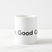 Hmm, Guter Kaffee Kaffeetasse (Mittel)