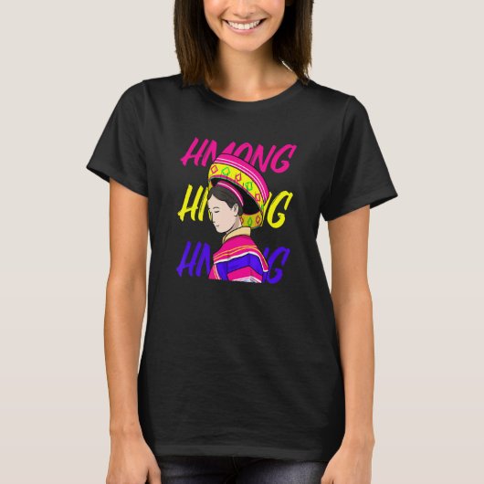 Hmong Miao Hmoob Girl Woman Princess Strong T-Shirt (Vorderseite)