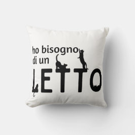 Ho Bisogno Di Un Letto (con gatti neri) Kissen