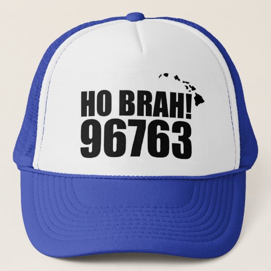 Ho Brah!.... Hawaii Zip Code Hat 96763 Lanai Truckerkappe (Vorderseite)