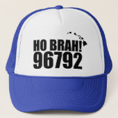 Ho Brah!.... Hawaii Zip Code Hat 96792 Waianae Truckerkappe (Vorderseite)