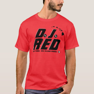 Ho Brah! …, Shirt D.J. RED Official