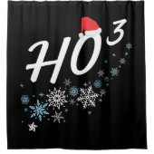 HO³ - Funny Christmas Weihnachtsfeier Ho Ho Ho Ho  Duschvorhang (Vorderseite)