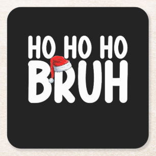Ho Ho Bruh Lustiges Weihnachten Santa Ferien Rechteckiger Pappuntersetzer