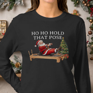 Ho Ho Halt diese Pose Lustiger Weihnachtsmann Pila T-Shirt