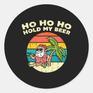 Ho Ho halt mein Bier Santa Beach Weihnachten im Ju Runder Aufkleber
