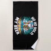 Ho Ho Halt meine Biere Weihnachten im Juli Sommer  Strandtuch (Vorderseite)