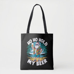 Ho Ho Halt meine Biere Weihnachten im Juli Sommer  Tasche