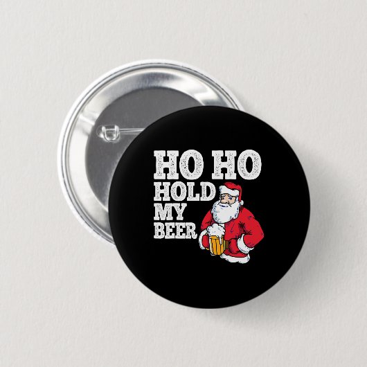 Ho Ho halten meine Biere ich lustig trinken Santa Button (Vorne & Hinten)