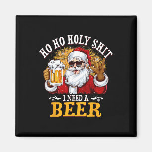 Ho Ho Heilige Ich brauche ein Bier Funny Weihnacht Magnet