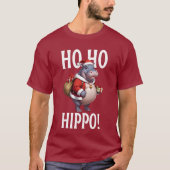 Ho Ho Hippo Christmas Humor Design T-Shirt (Vorderseite)
