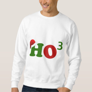 Ho Ho Ho3 Sweatshirt