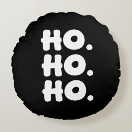 HO. HO. HO. Black & White Chic & Playful Christmas Rundes Kissen