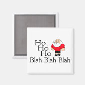 Ho Ho Ho Blah Blah Blah Weihh Magnet (Vorderseite/Rückseite)