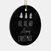 Ho, Ho, Ho! Christmas! Keramik Keramik Ornament (Rechts)
