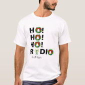 Ho! Ho! Ho!  Ham Radio Christmas T - Shirt Call Si (Vorderseite)