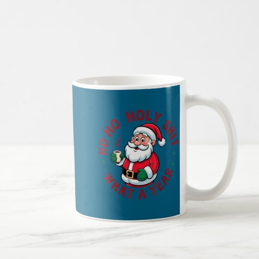 Ho Ho Ho Holy What A Year Funny Santa Christmas Pa Kaffeetasse (Rechts)