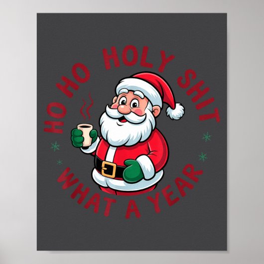Ho Ho Ho Holy What A Year Funny Santa Christmas Pa Poster (Vorne)
