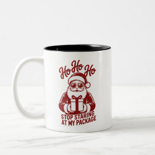 Ho Ho Ho Hör Auf, Auf Mein Paket Zu Starren Snarky Zweifarbige Tasse
