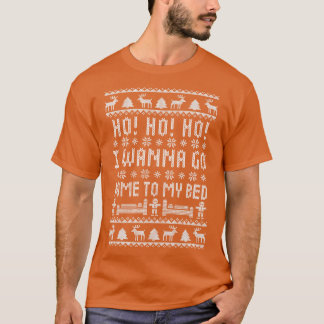 Ho Ho Ho Ich Will Nach Hause In Mein Bett Antisozi T-Shirt