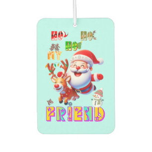 Ho Ho Ho Mein Lieber Freund Autolufterfrischer