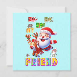 Ho Ho Ho Mein lieber Freund Feiertagskarte