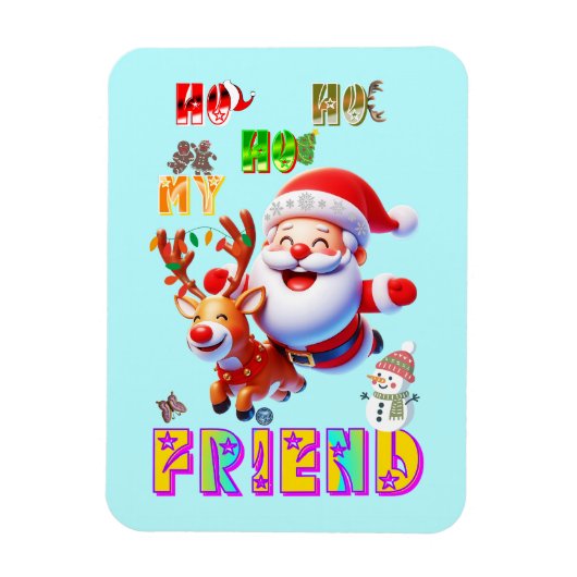 Ho Ho Ho Mein Lieber Freund Magnet (Vertikal)