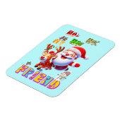 Ho Ho Ho Mein Lieber Freund Magnet (Linke Seite)