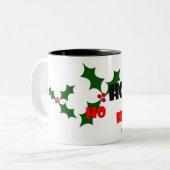 Ho Ho Ho Mistletoe Tasse (Vorderseite Links)