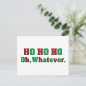 Ho Ho Ho Oh Whatever Postkarte (Stehend Vorderseite)