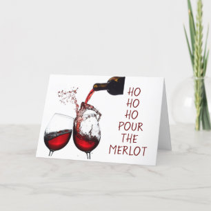 **HO HO HO POUR THE MERLOT** SECULAR CHRISTMAS HOL FEIERTAGSKARTE